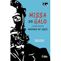 MISSA DO GALO E OUTROS CONTOS DE MACHADO DE ASSIS