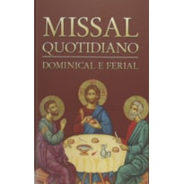 MISSAL QUOTIDIANO - DOMINICAL E FERIAL