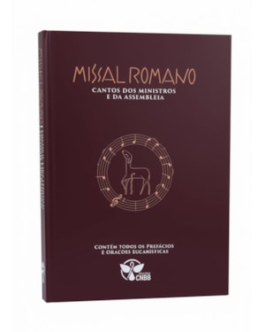 Missal Romano: Cantos Dos Ministros e da Assembleia (II)