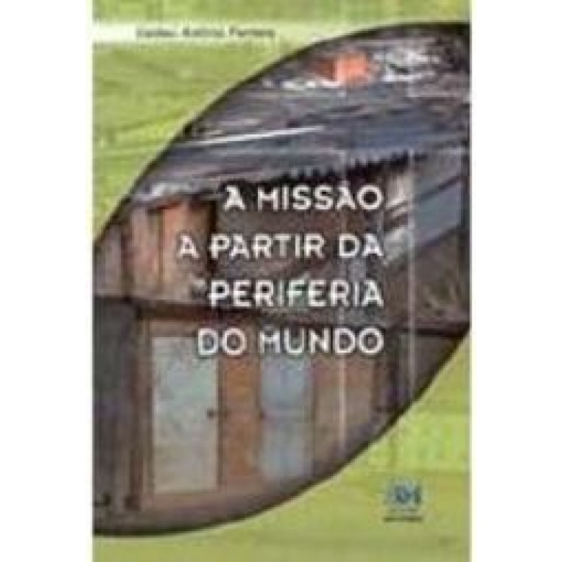 MISSAO A PARTIR DA PERIFERIA DO MUNDO, A - 1º