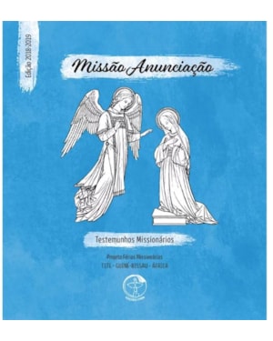 MISSÃO ANUNCIAÇÃO - TESTEMUNHOS MISSIONÁRIOS - PROJETO FÉRIAS MISSIONÁRIAS TITE - GUINÉ-BISSAU - ÁFRICA