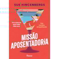MISSÃO APOSENTADORIA