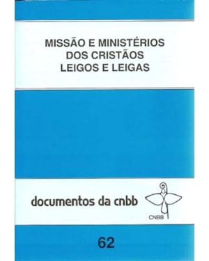 Missão e ministérios dos cristãos leigos e leigas - 62