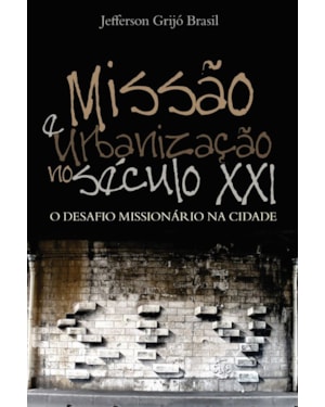 Missão e Urbanização no Século XXI