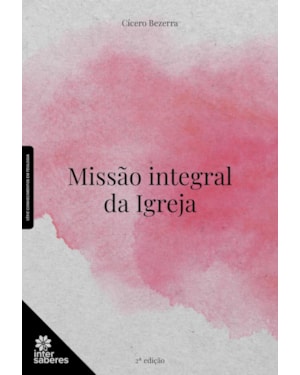 MISSÃO INTEGRAL DA IGREJA