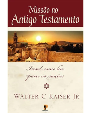 MISSÃO NO ANTIGO TESTAMENTO
