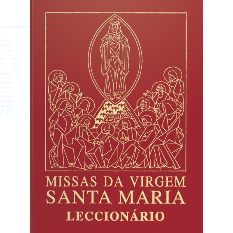 MISSAS DA VIRGEM SANTA MARIA - LECCIONARIO