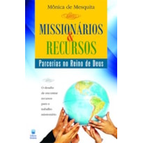 MISSIONÁRIOS E RECURSOS - PARCERIA NO REINO DE DEUS