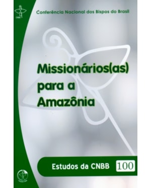MISSIONARIOS PARA A AMAZONIA - ESTUDOS 100