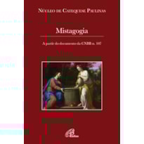 MISTAGOGIA - A PARTIR DO DOCUMENTO DA CNBB N.107