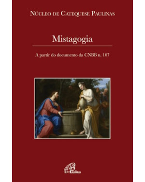 Mistagogia - a partir do documento da CNBB n.107