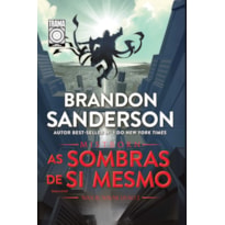 MISTBORN:AS SOMBRAS DE SI MESMO: Livro 2 de Mistborn Wax & Wayne