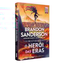 MISTBORN: O HERÓI DAS ERAS: LIVRO 3 DE MISTBORN