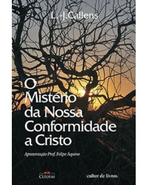 MISTÉRIO DA NOSSA CONFORMIDADE A CRISTO