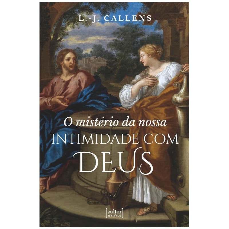 MISTÉRIO DA NOSSA INTIMIDADE COM DEUS, O