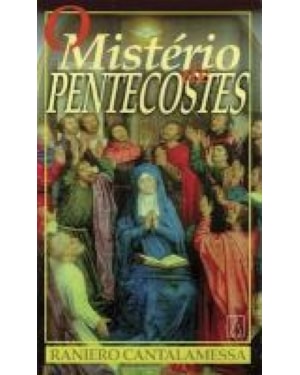 MISTERIO DE PENTECOSTES, O