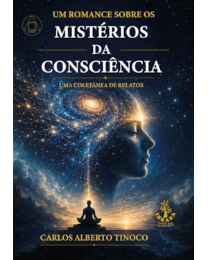 MISTÉRIOS DA CONSCIÊNCIA