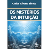 MISTÉRIOS DA INTUIÇÃO