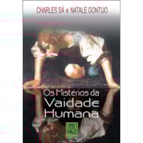 MISTERIOS DA VAIDADE HUMANA, OS - 1 MISTERIOS DA VAIDADE HUMANA, OS - 1