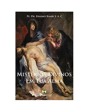 MISTÉRIOS DIVINOS EM TUA ALMA
