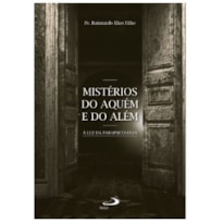Mistérios do aquém e do além: à luz da parapsicologia