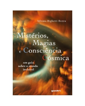 Mistérios, magias e consciência cósmica: um guia sobre o mundo invisível
