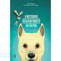 MISTERIOSO DESAPARECIMENTO DO CAO PERI, O - 1