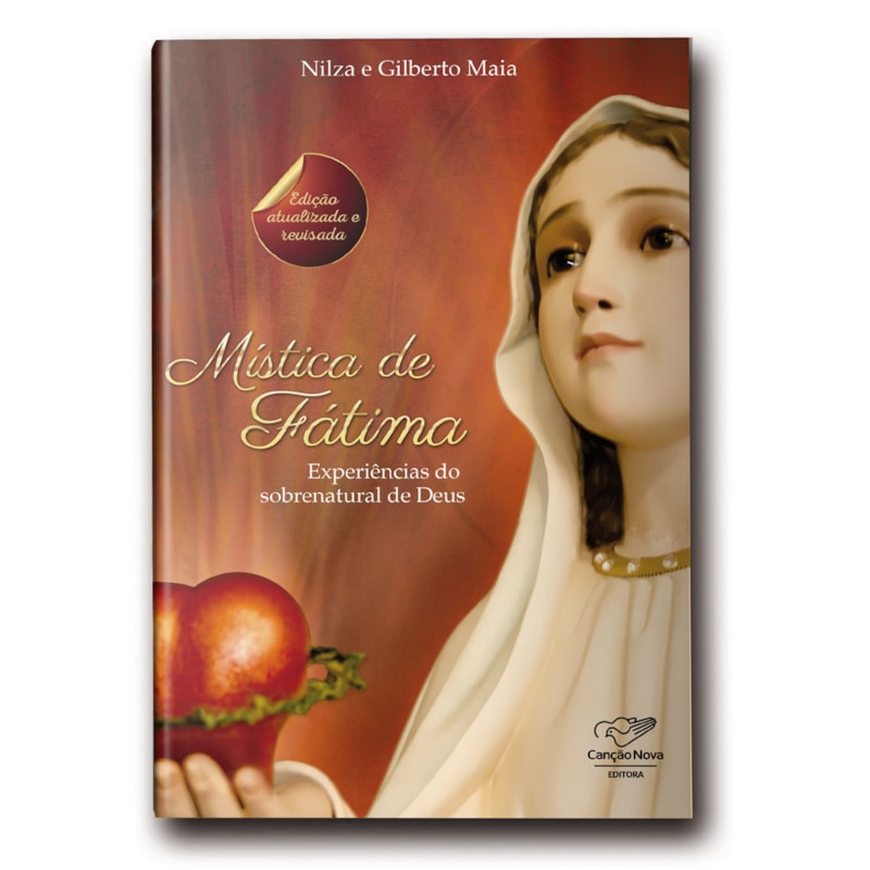 MÍSTICA DE FÁTIMA - EXPERIÊNCIAS DO SOBRENATURAL DE DEUS