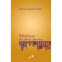 Mística de olhos abertos