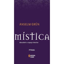 MÍSTICA: DESCOBRIR O ESPAÇO INTERIOR
