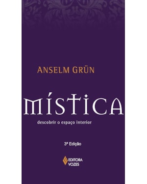 MÍSTICA: DESCOBRIR O ESPAÇO INTERIOR