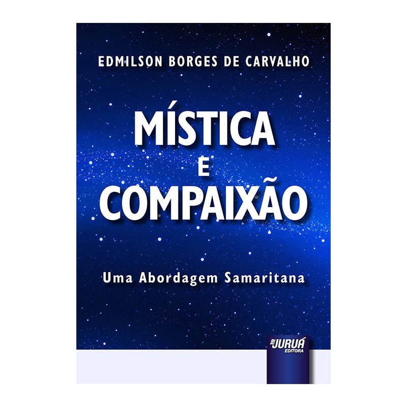 MÍSTICA E COMPAIXÃO - UMA ABORDAGEM SAMARITANA