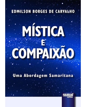 MÍSTICA E COMPAIXÃO - UMA ABORDAGEM SAMARITANA