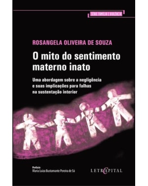 MITO DO SENTIMENTO MATERNO INATO, O - 1ª