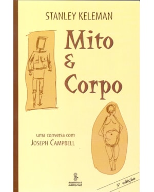 MITO E CORPO: UMA CONVERSA COM JOSEPH CAMPBELL