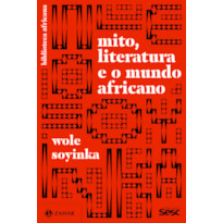 MITO, LITERATURA E O MUNDO AFRICANO