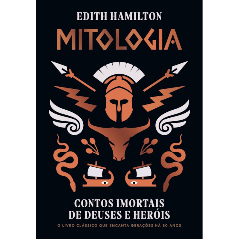 MITOLOGIA: CONTOS IMORTAIS DE DEUSES E HERÓIS