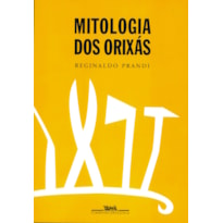 MITOLOGIA DOS ORIXÁS