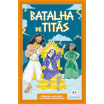 MITOLOGIA GREGA PARA JOVENS LEITORES: BATALHA DE TITÃS (LIVRO 1)
