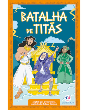 MITOLOGIA GREGA PARA JOVENS LEITORES: BATALHA DE TITÃS (LIVRO 1)