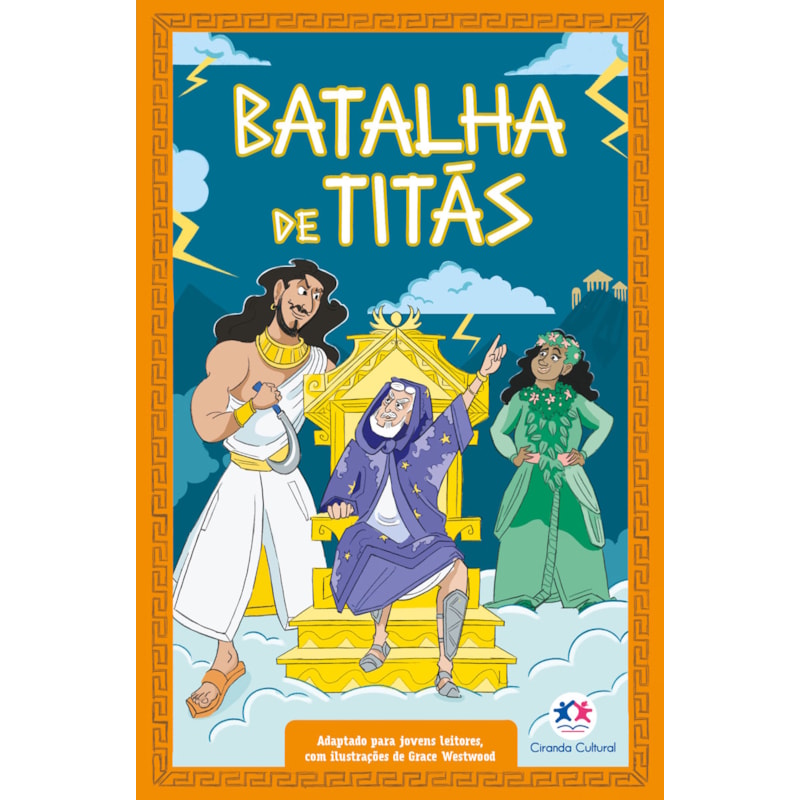 MITOLOGIA GREGA PARA JOVENS LEITORES: BATALHA DE TITÃS (LIVRO 1)