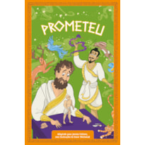 MITOLOGIA GREGA PARA JOVENS LEITORES: PROMETEU (LIVRO 2)