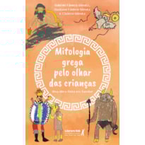 Mitologia grega pelo olhar das crianças: Uma obra feita em família!