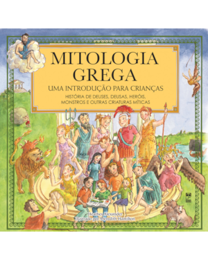 MITOLOGIA GREGA: UMA INTRODUÇÃO PARA CRIANÇAS