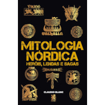 MITOLOGIA NÓRDICA HERÓIS, LENDAS E SAGAS
