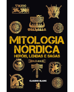 MITOLOGIA NÓRDICA HERÓIS, LENDAS E SAGAS