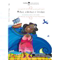 MITOS, CONTOS E LENDAS DA AMÉRICA LATINA E DO CARIBE