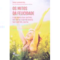 MITOS DA FELICIDADE, OS MITOS DA FELICIDADE, OS