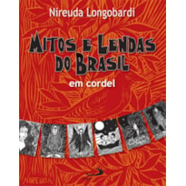 Mitos e Lendas do Brasil