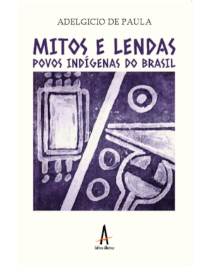 Mitos e lendas - povos indígenas do Brasil